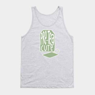 Pre tea cute Tank Top